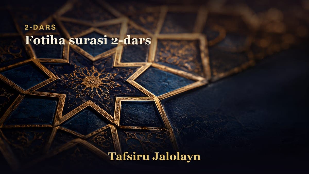 2 Fotiha surasi 2-dars