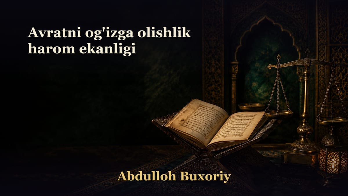 Avratni og'izga olishlik harom ekanligi