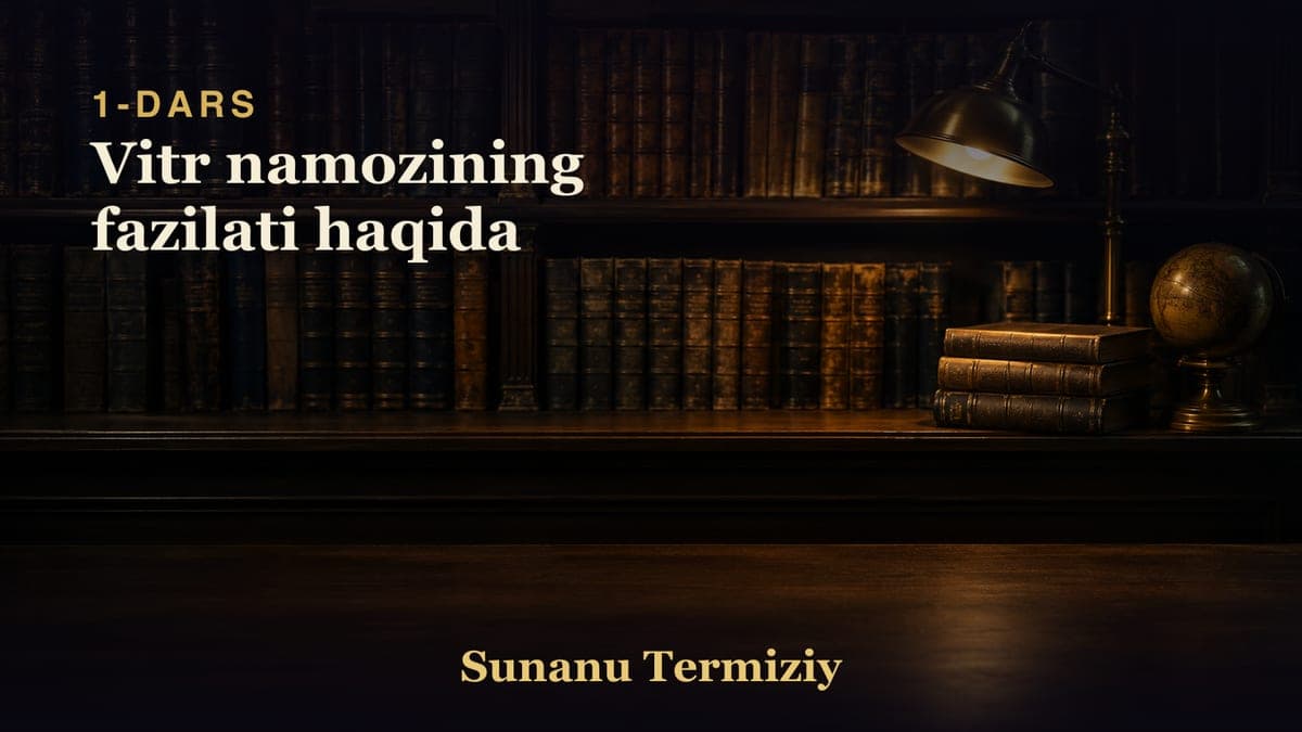 01 Vitr namozining fazilati haqida