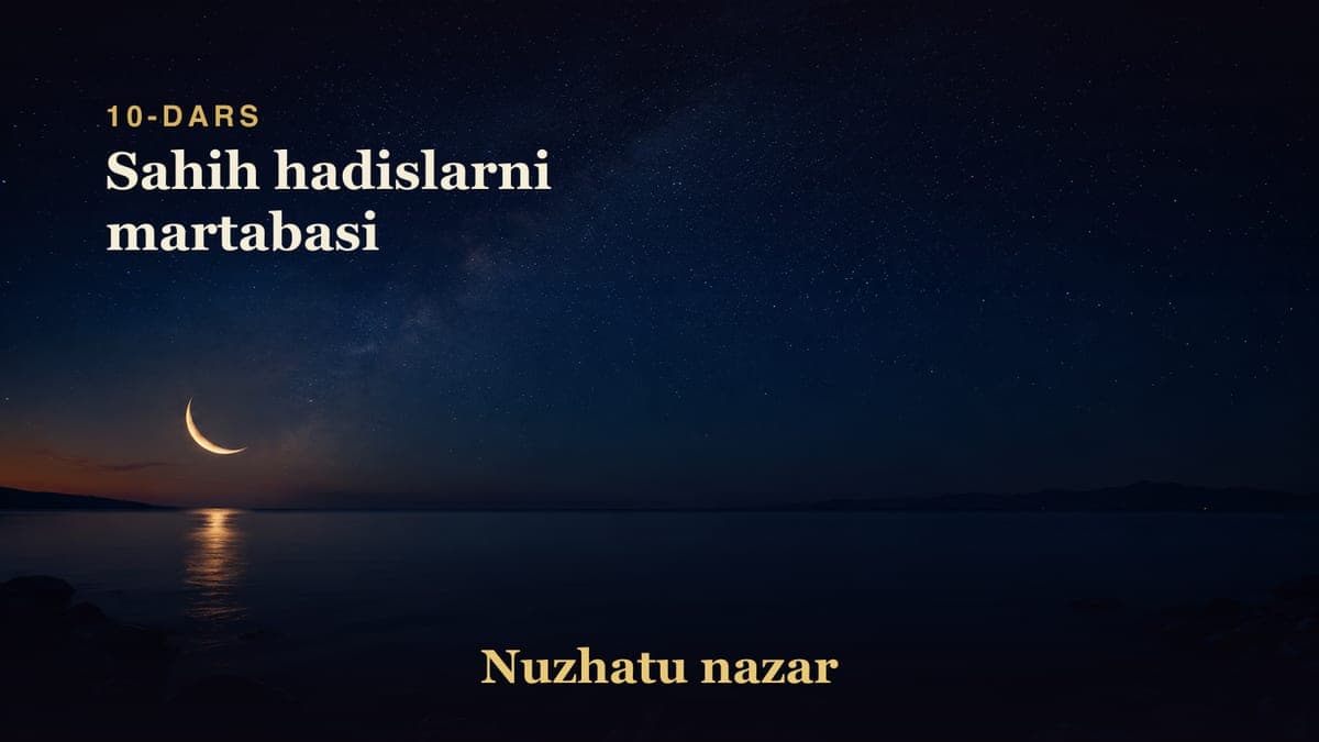 10 Sahih hadislarni martabasi