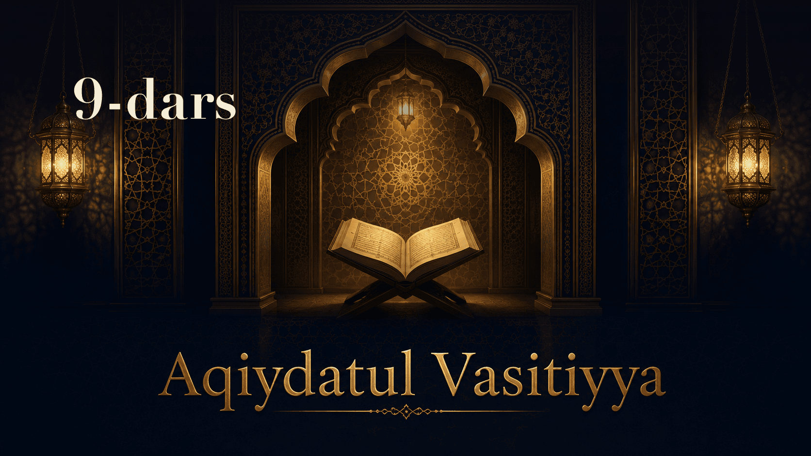 Aqiydatul Vasitiyya 9-dars