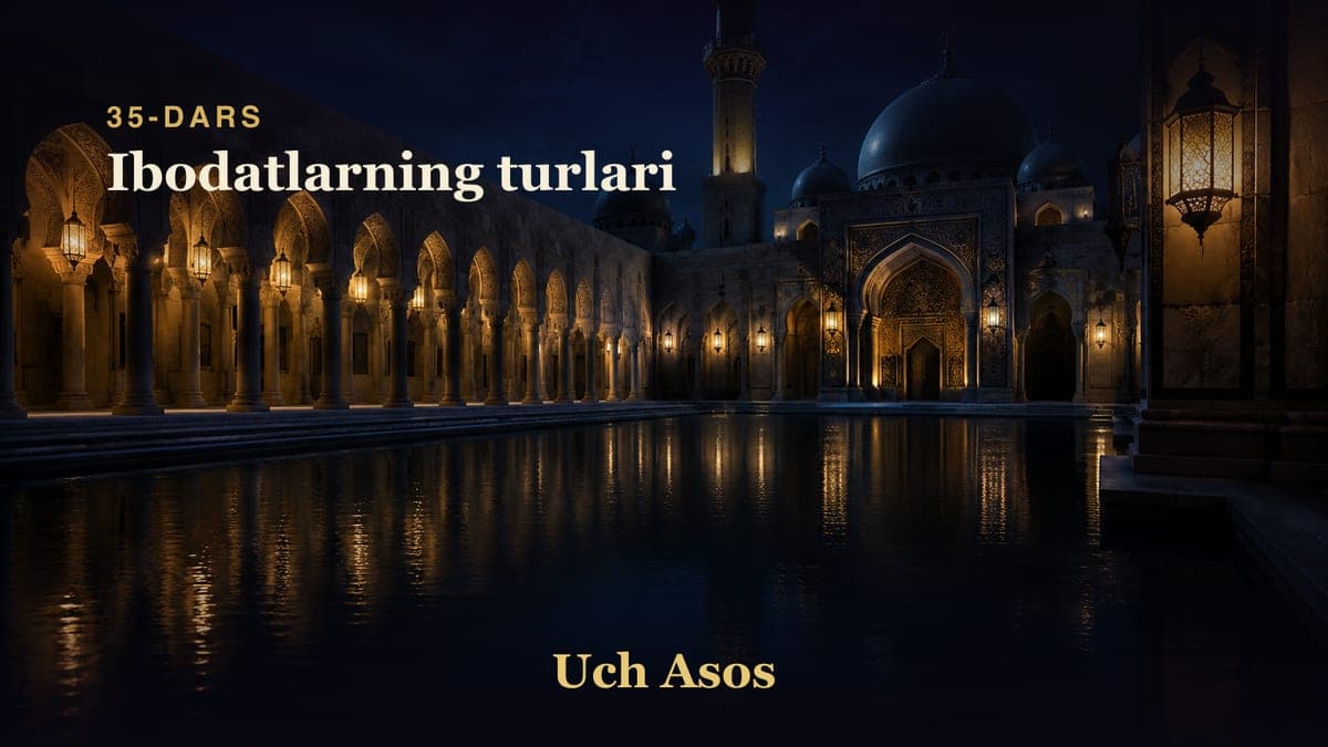35 Ibodatlarning turlari
