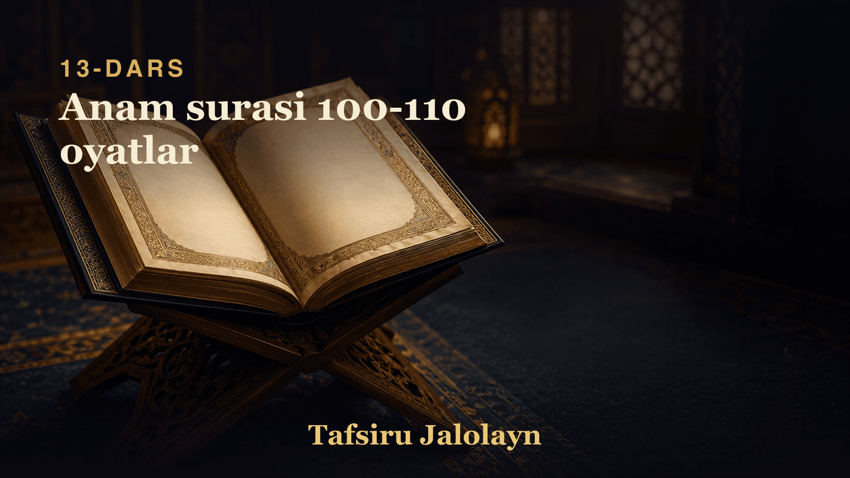 13 Anam surasi 100-110 oyatlar