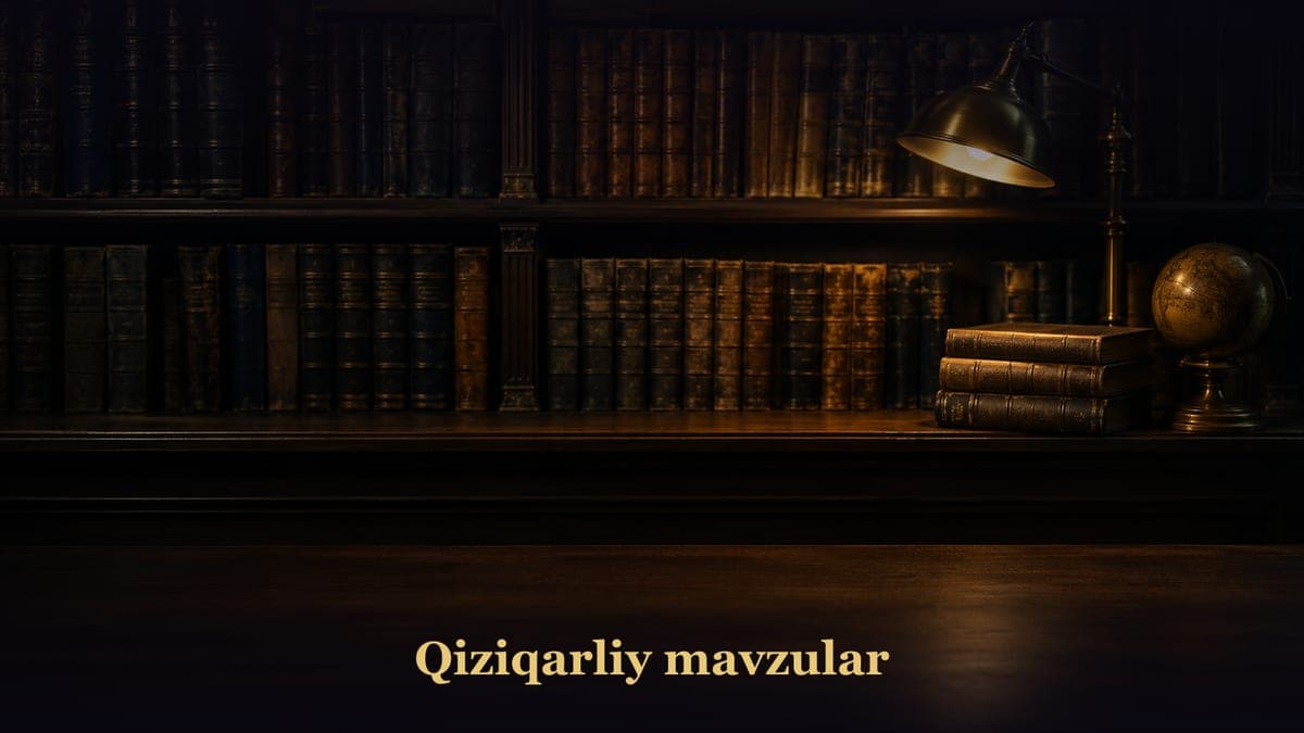 Qiziqarliy mavzular
