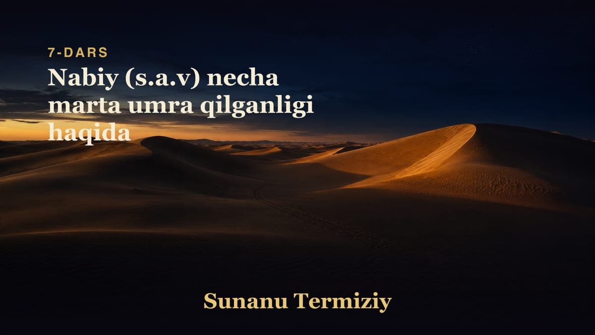 007 Nabiy (s.a.v) necha marta umra qilganligi haqida