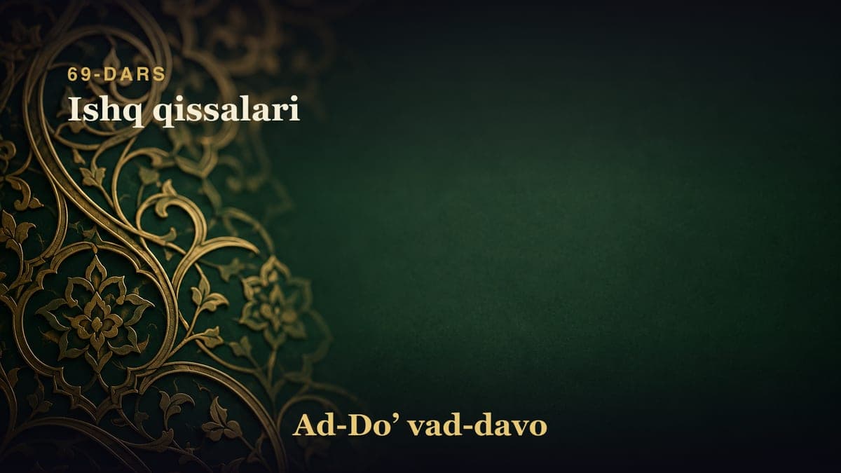 69-dars: Ishq qissalari