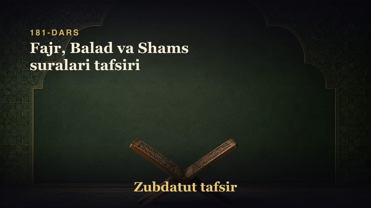 181-dars: Fajr, Balad va Shams suralari tafsiri