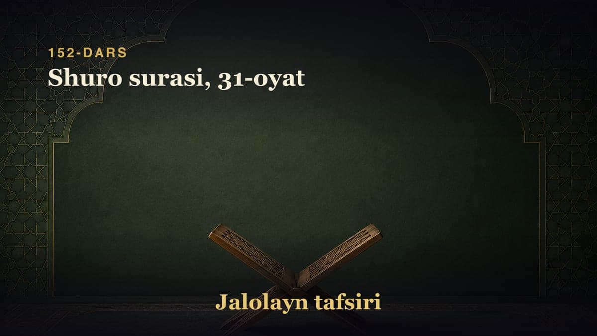 152-dars: Shuro surasi, 31-oyat