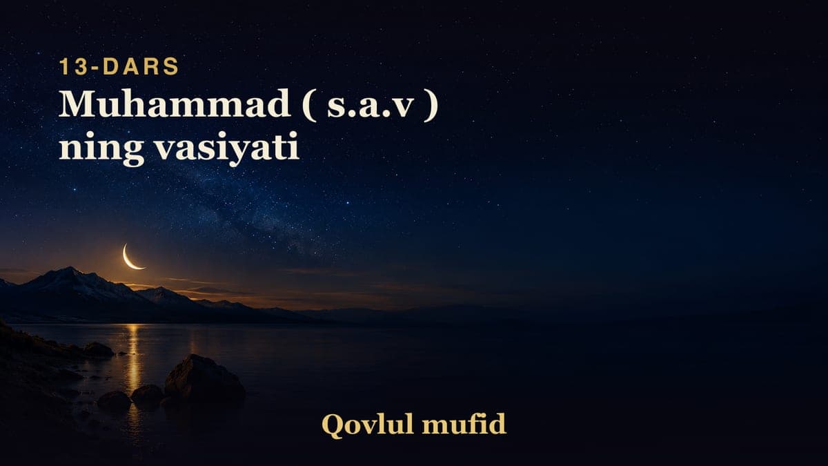 13 Muhammad ( s.a.v ) ning vasiyati