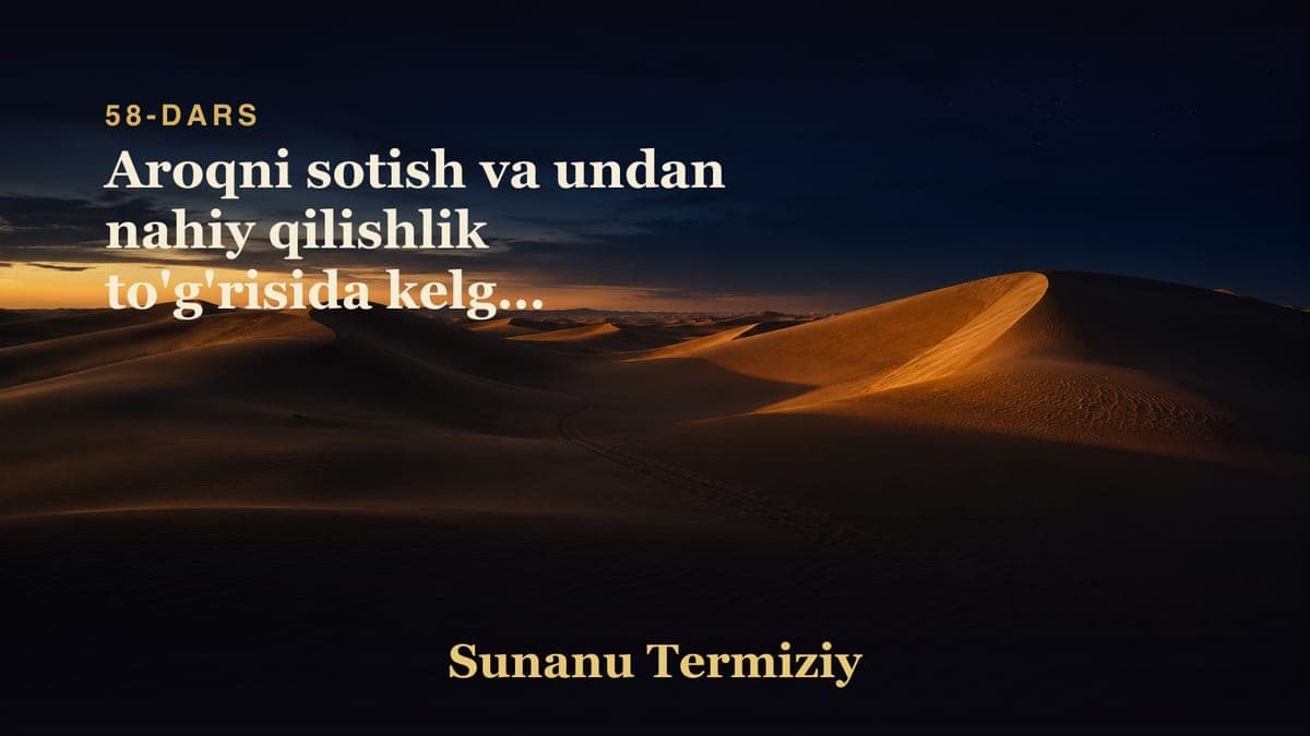 58 Aroqni sotish va undan nahiy qilishlik to'g'risida kelgan hadislarning bobi