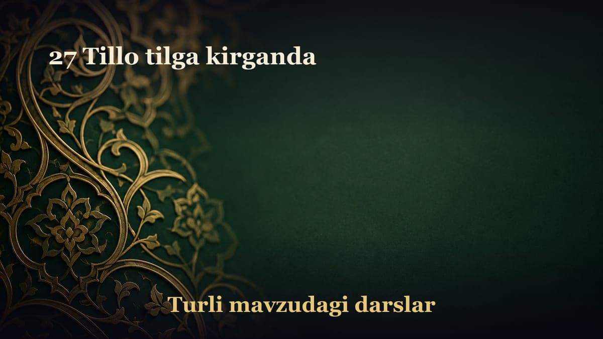 27 Tillo tilga kirganda
