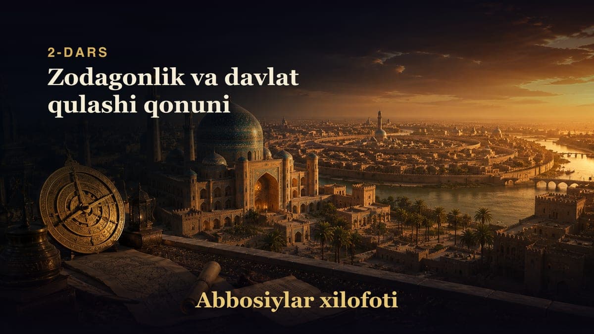 Abbosiylar xilofoti 2-dars | Zodagonlik va davlat qulashi qonuni