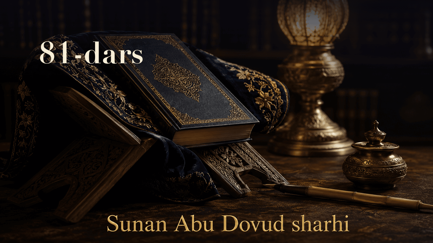 Sunan Abu Dovud sharhi 81-dars | Nabiy alayhissalom qiyomullayli