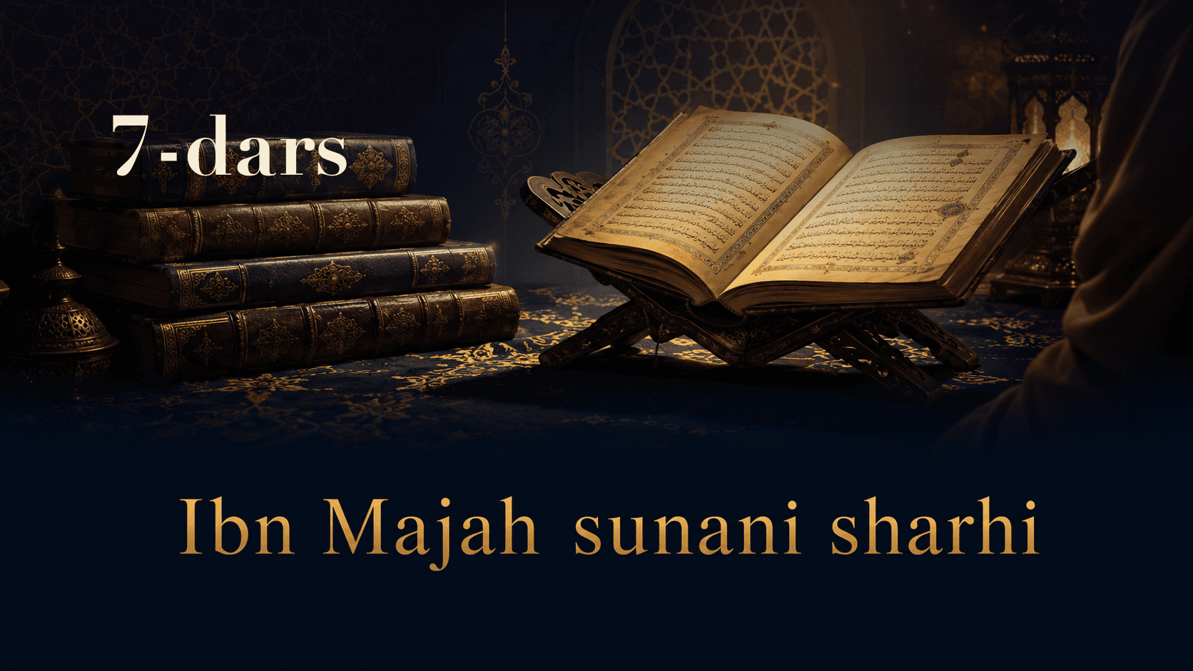 Ibn Majah sunani sharhi 7-dars