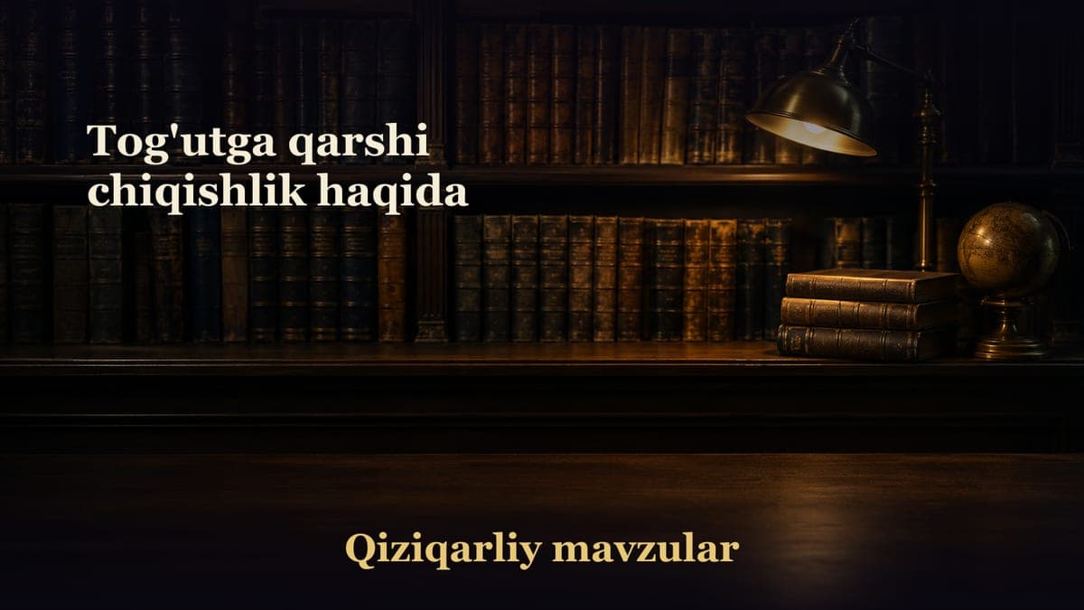 Tog'utga qarshi chiqishlik haqida