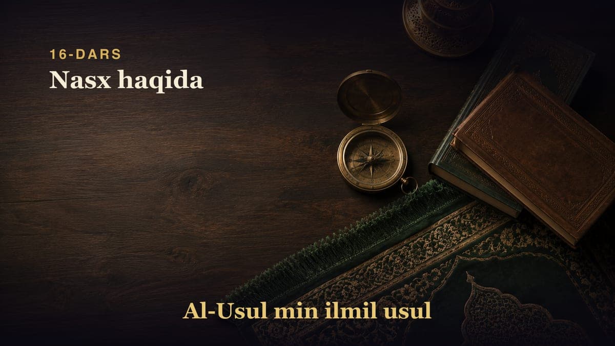 16-dars: Nasx haqida