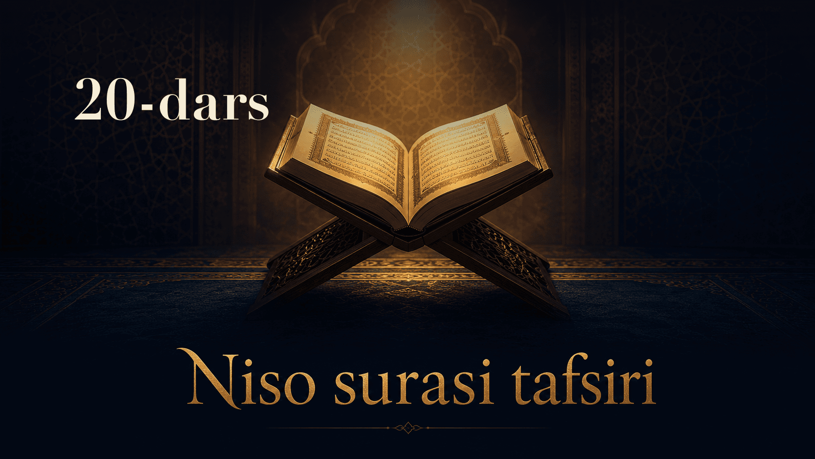 Niso surasi tafsiri 20-dars