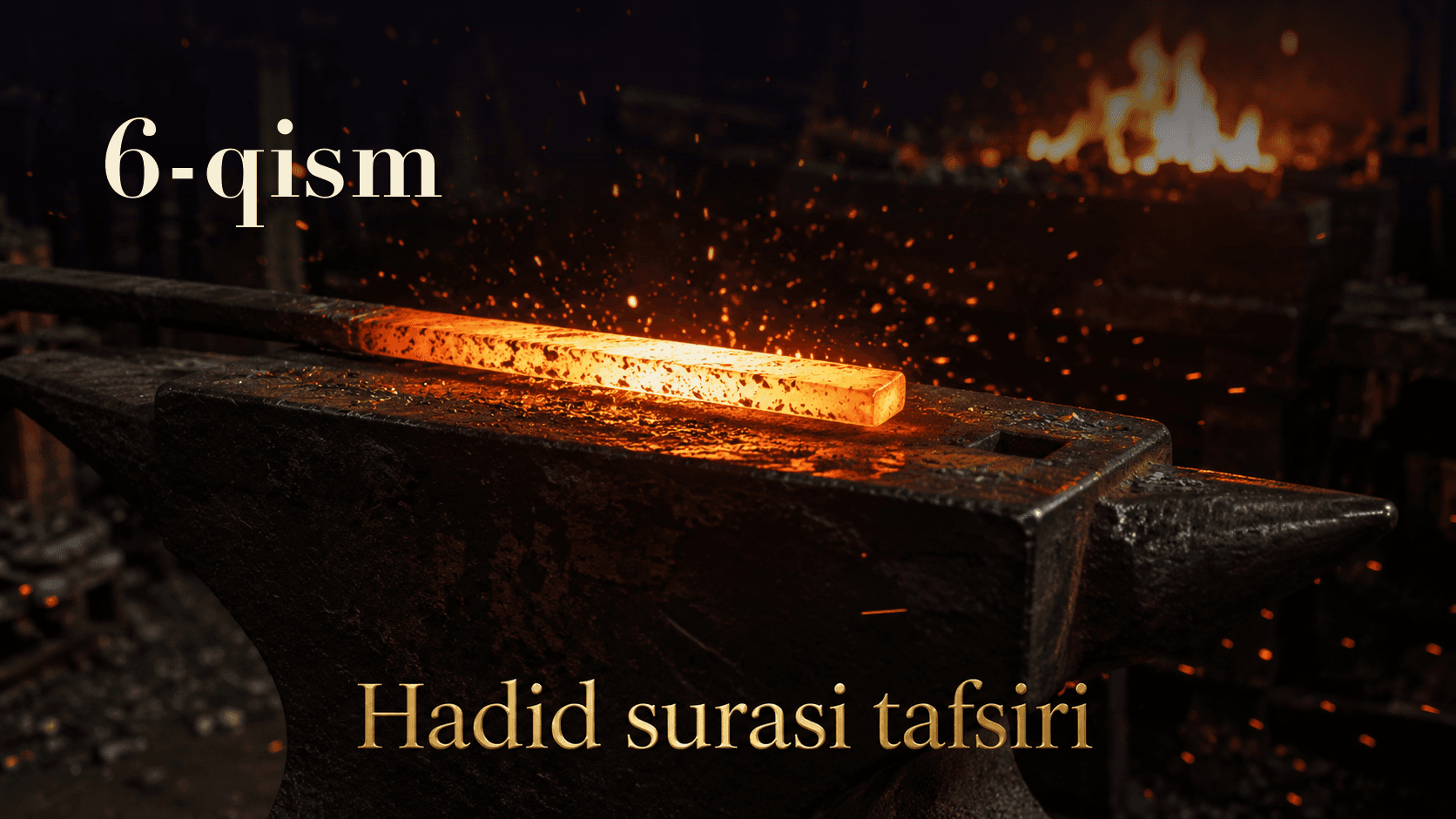 Qur'oni karim tafsiri 132-dars | Hadid surasi tafsiri (6-qism)