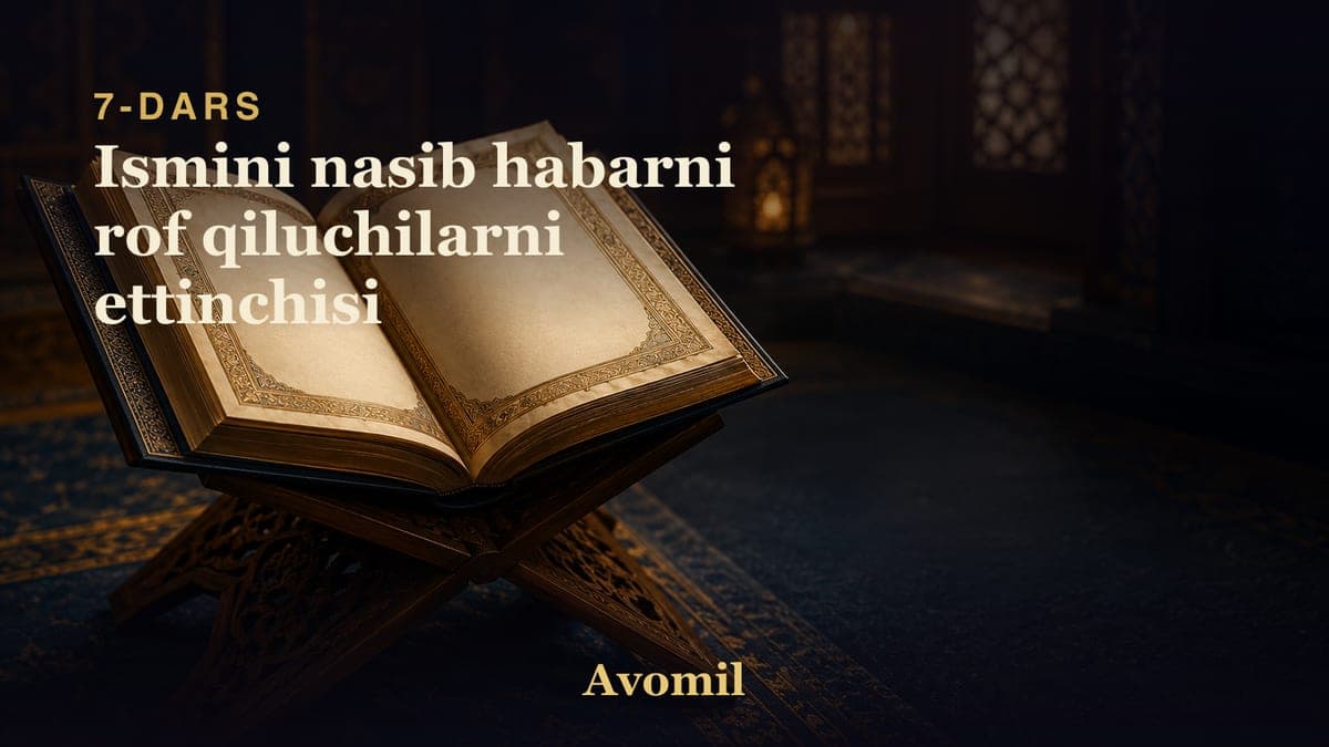 7 Ismini nasib habarni rof qiluchilarni ettinchisi