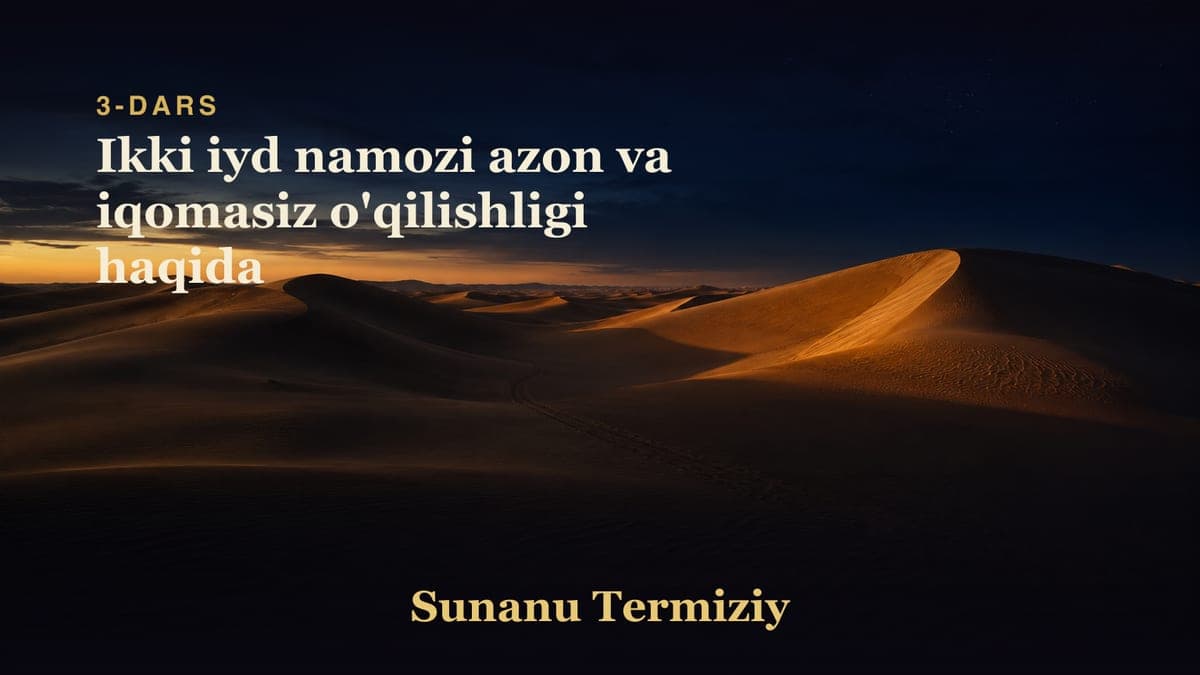 03 Ikki iyd namozi azon va iqomasiz o'qilishligi haqida