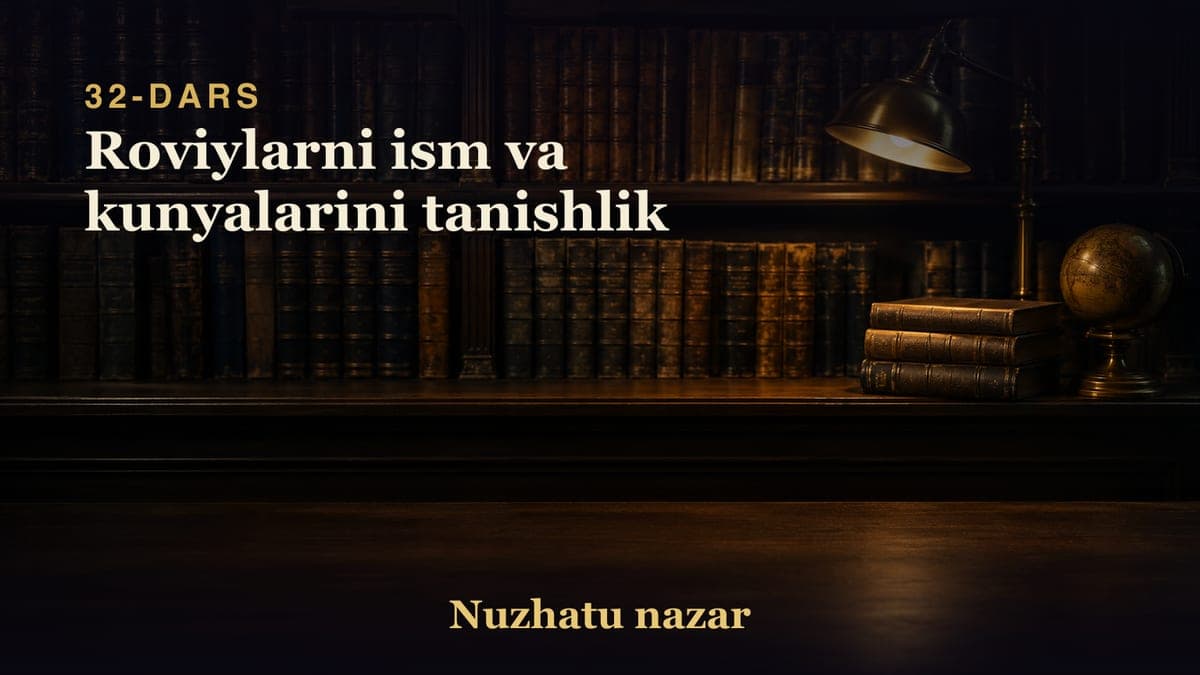 32 Roviylarni ism va kunyalarini tanishlik