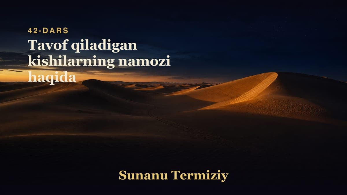 042 Tavof qiladigan kishilarning namozi haqida