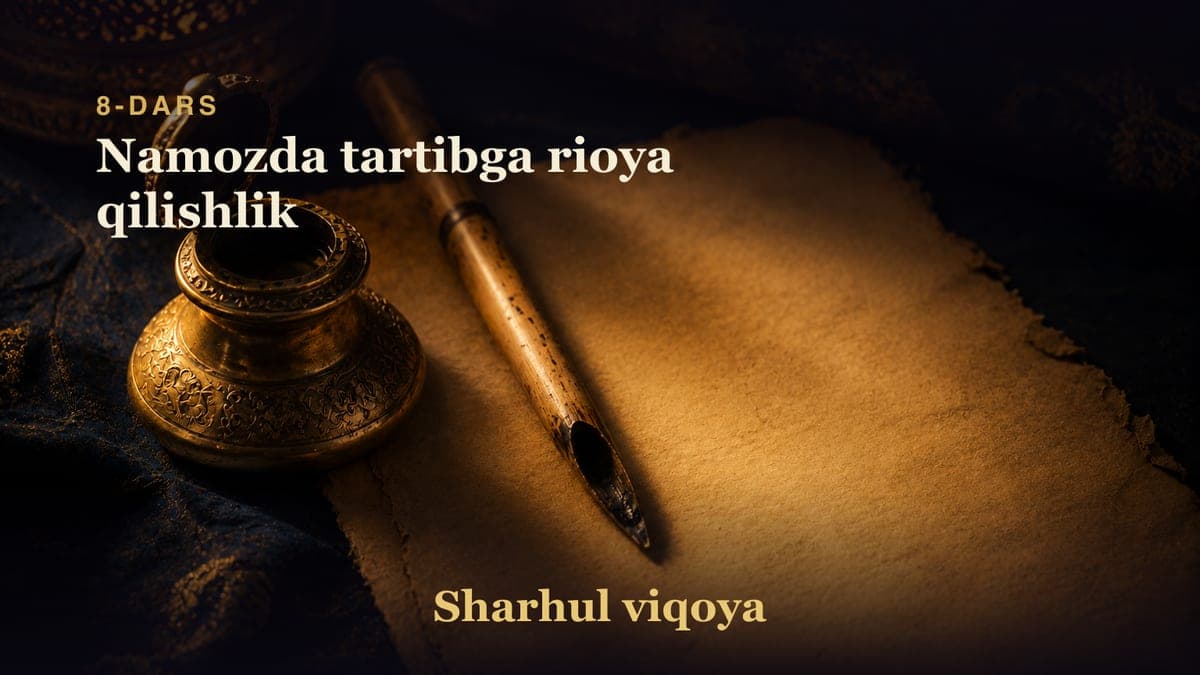 08 Namozda tartibga rioya qilishlik