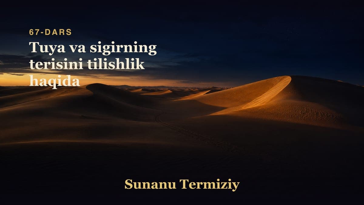 067 Tuya va sigirning terisini tilishlik haqida