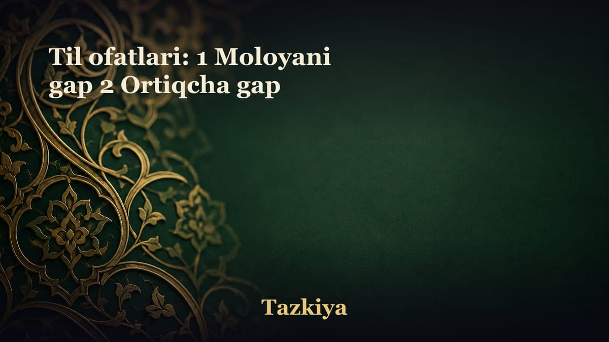 Til ofatlari: 1 Moloyani gap 2 Ortiqcha gap