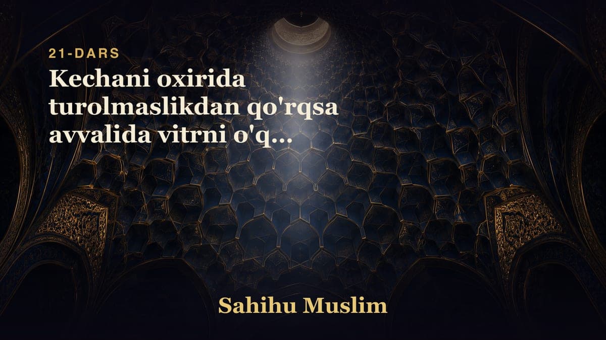 21 Kechani oxirida turolmaslikdan qo'rqsa avvalida vitrni o'qib olishlik