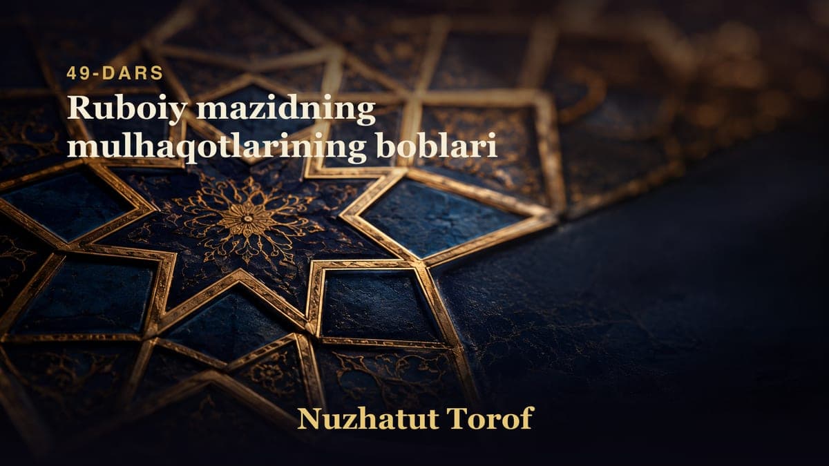 49 Ruboiy mazidning mulhaqotlarining boblari