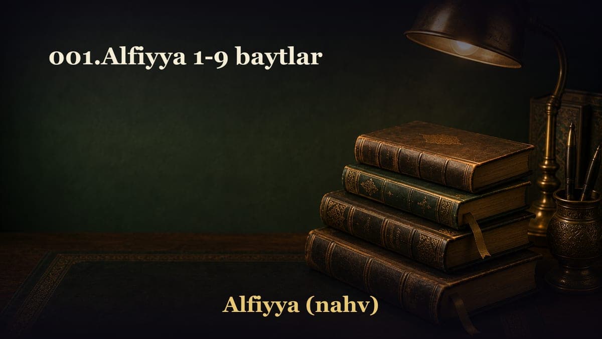 001.Alfiyya 1-9 baytlar