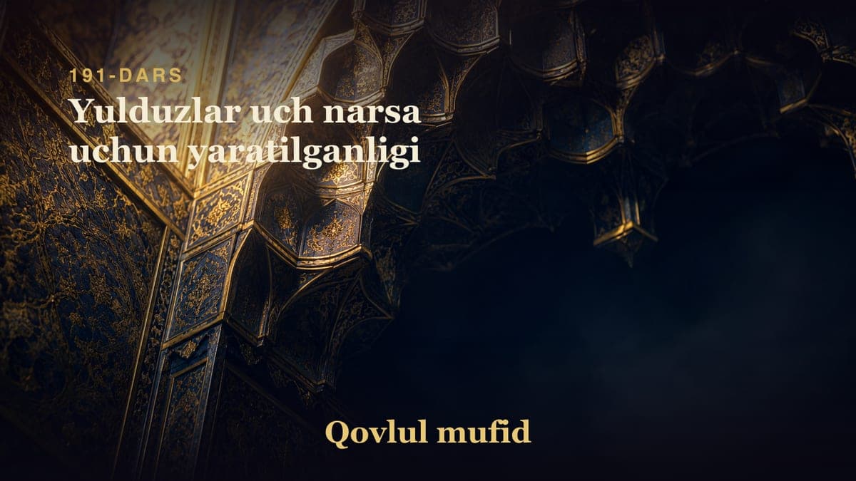 191 Yulduzlar uch narsa uchun yaratilganligi