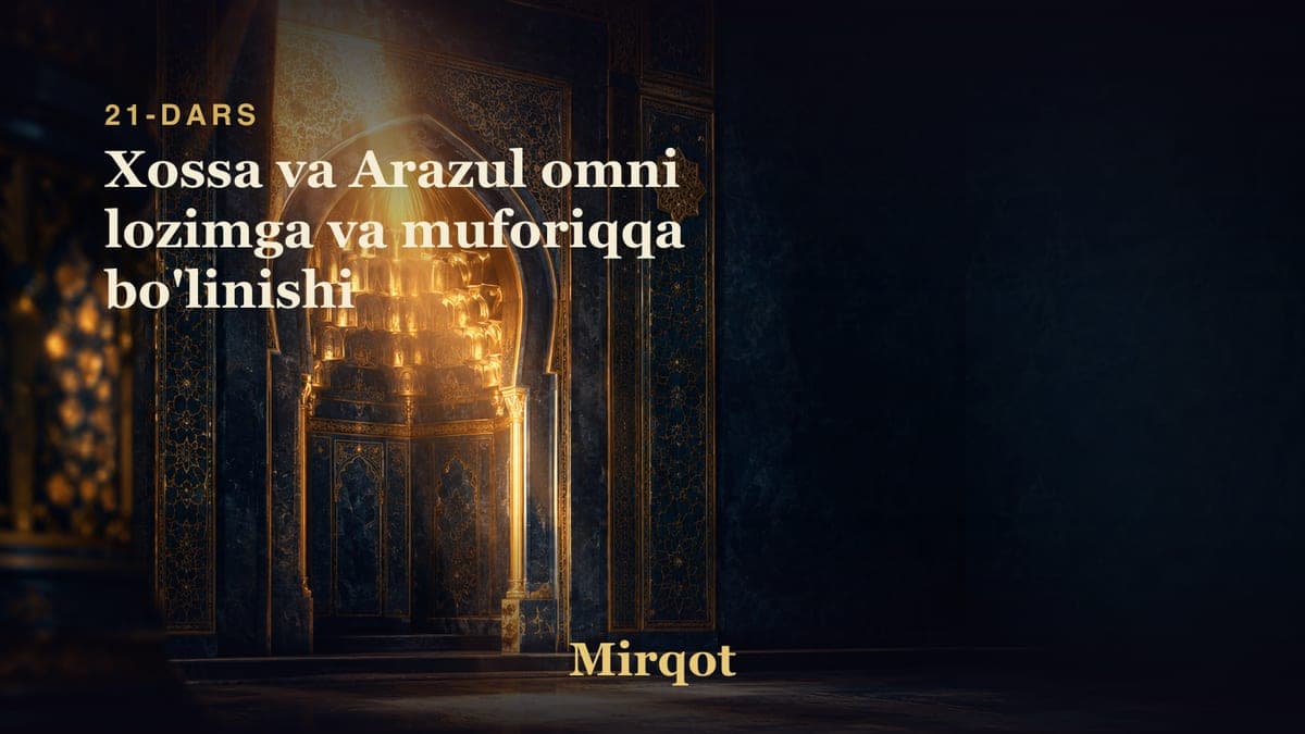 21 Xossa va Arazul omni lozimga va muforiqqa bo'linishi