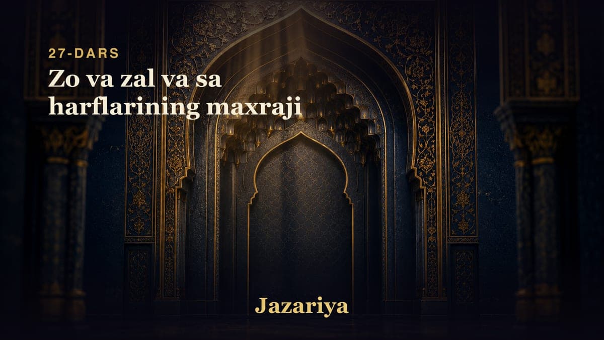 27 Zo va zal va sa harflarining maxraji
