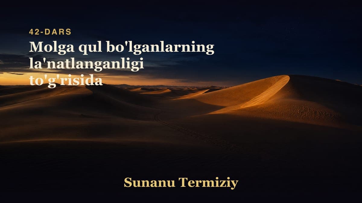 42 Molga qul bo'lganlarning la'natlanganligi to'g'risida