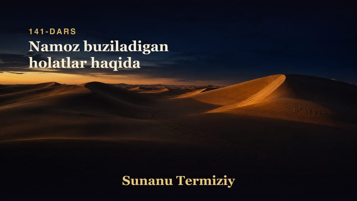 141 Namoz buziladigan holatlar haqida