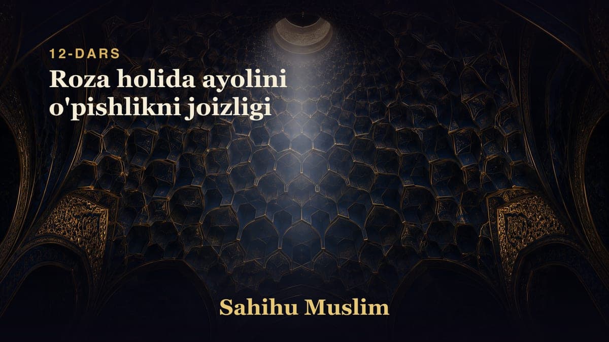 12 Roza holida ayolini o'pishlikni joizligi