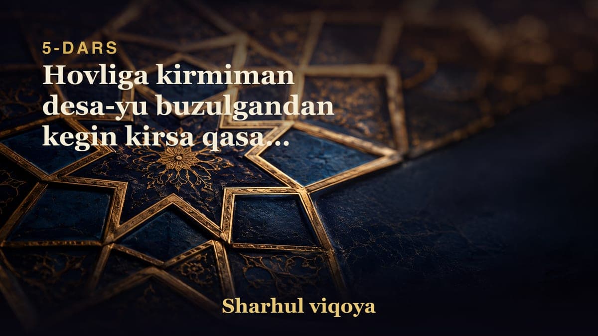 05 Hovliga kirmiman desa-yu buzulgandan kegin kirsa qasami buzulishligi