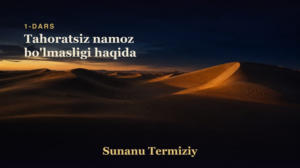 001 Tahoratsiz namoz bo'lmasligi haqida