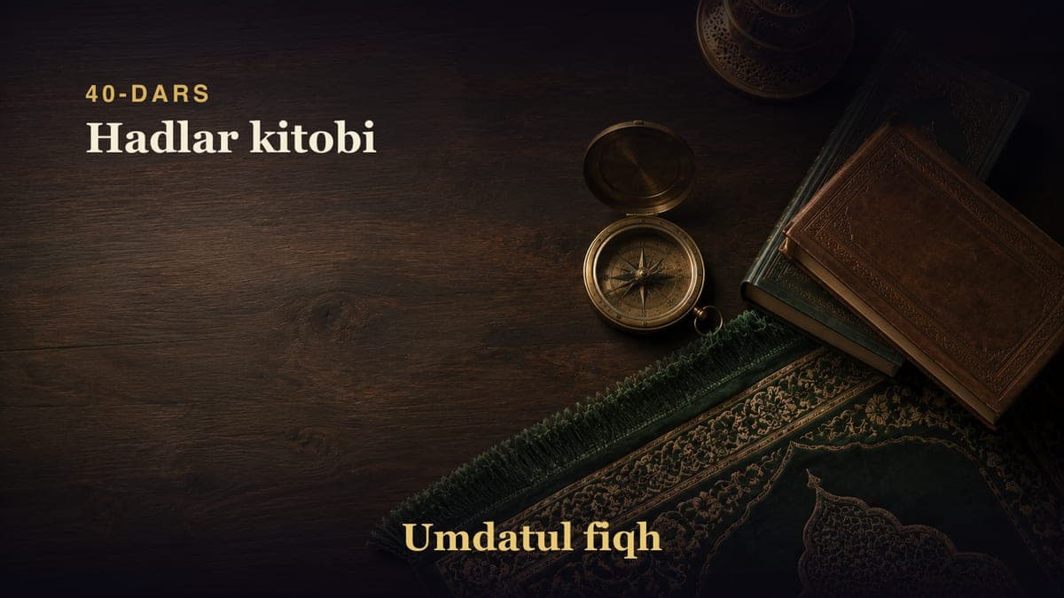 40-dars: Hadlar kitobi