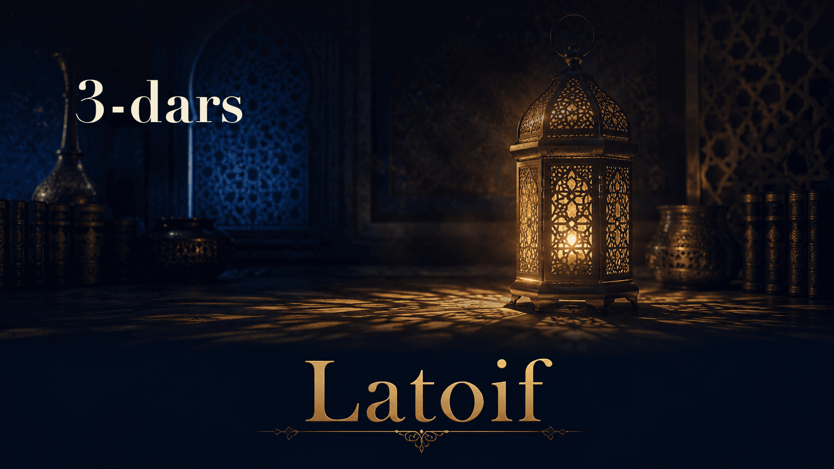 Latoif 3-dars
