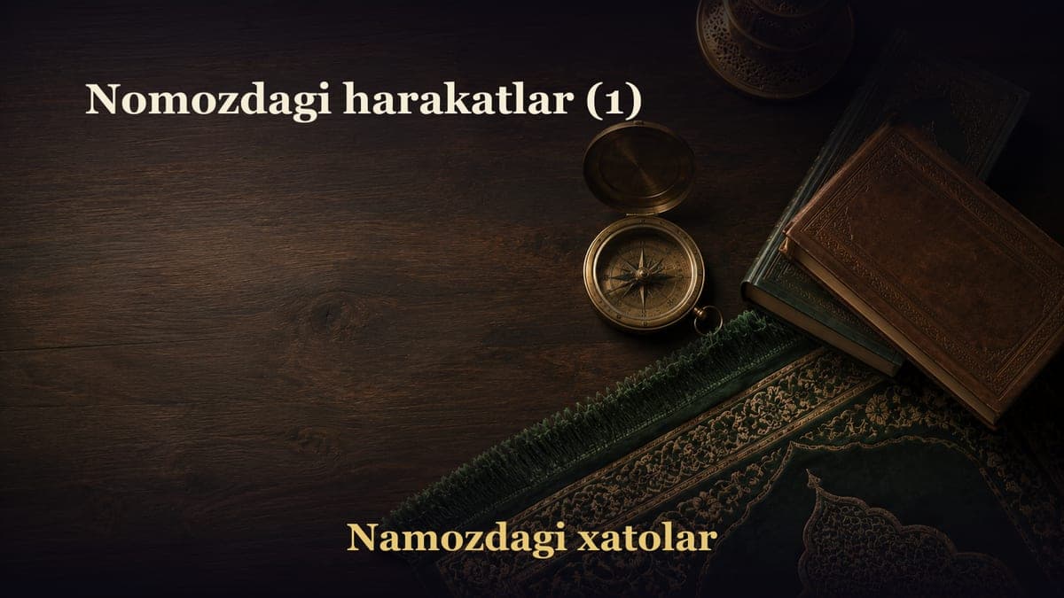Nomozdagi harakatlar (1)