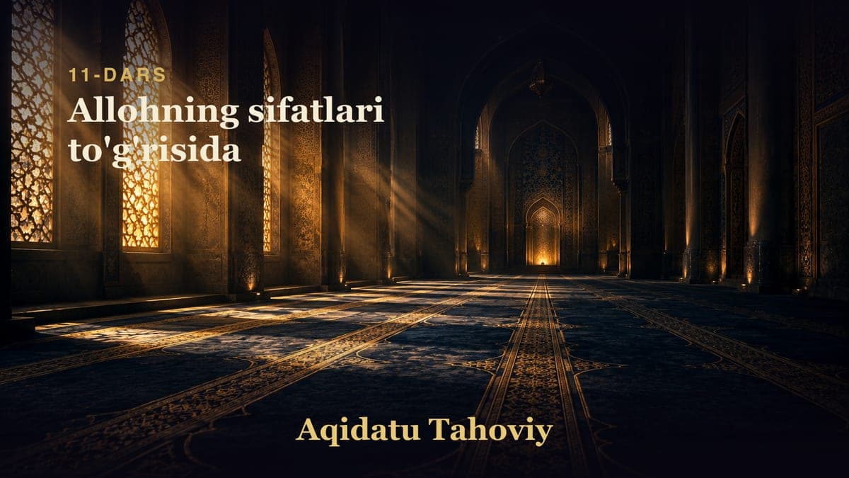 11 Allohning sifatlari to'g'risida