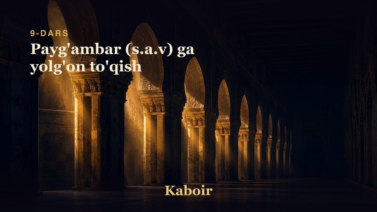09 Payg'ambar (s.a.v) ga yolg'on to'qish