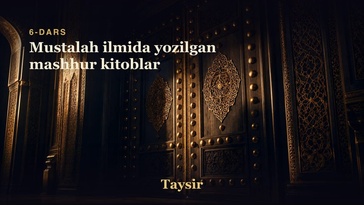 06 Mustalah ilmida yozilgan mashhur kitoblar