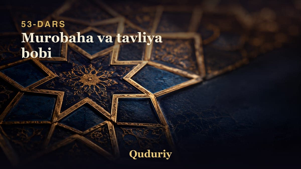 53 Murobaha va tavliya bobi
