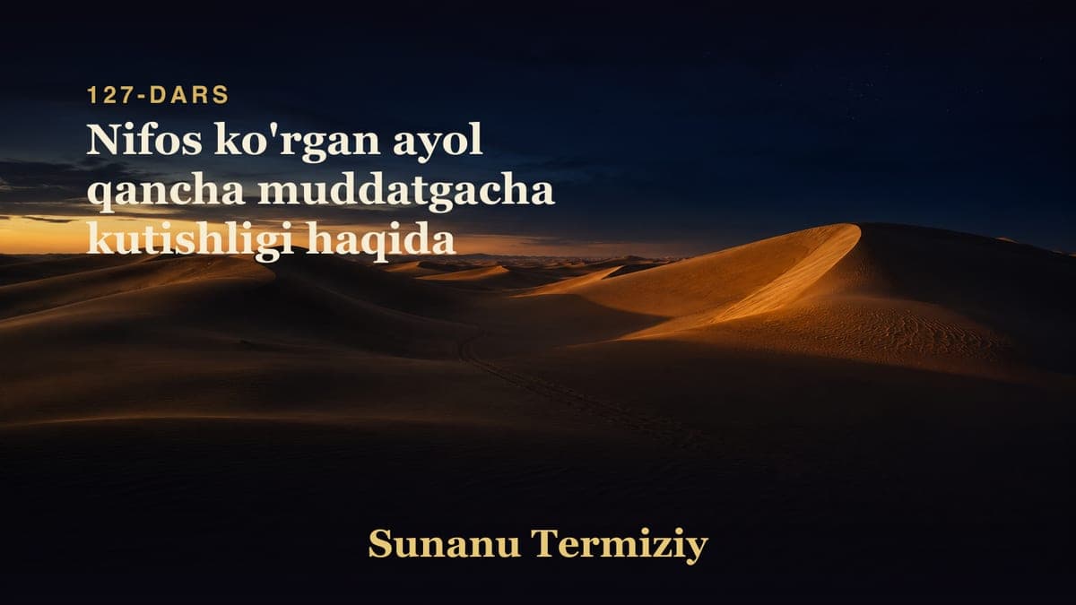 127 Nifos ko'rgan ayol qancha muddatgacha kutishligi haqida