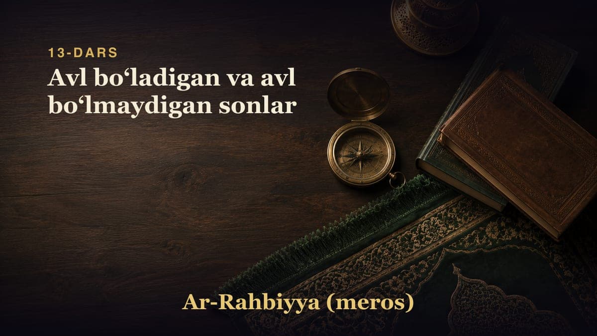 13-dars: Avl boʻladigan va avl boʻlmaydigan sonlar