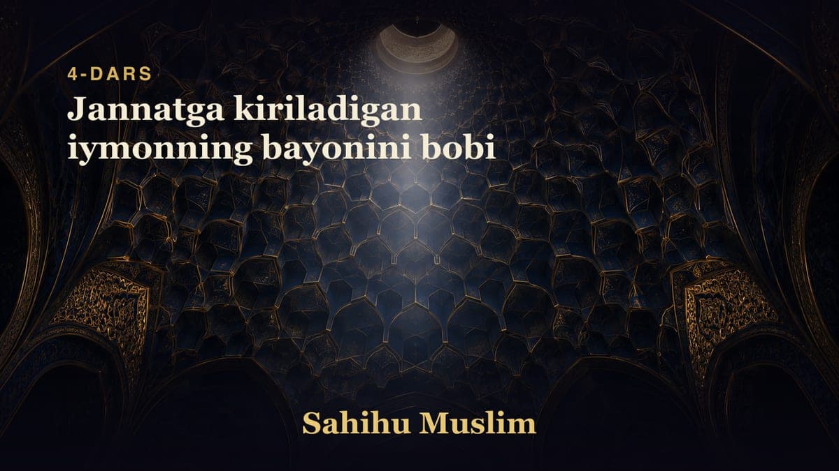 04 Jannatga kiriladigan iymonning bayonini bobi
